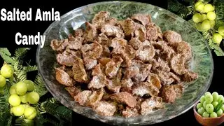 Salted Amla Candy  | Amla Supari Recipe | How To Make Salted Amla Candy At Home 