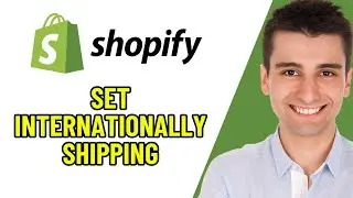 Как настроить международную доставку на Shopify (2025)