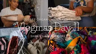VLOGMAS DAY 11 CLOSET ORGANIZATION PART 1 SHOES + BAGS + MORE #declutterwithme