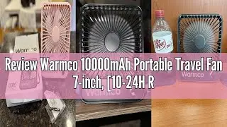 Review Warmco 10000mAh Portable Travel Fan 7-inch, [10-24H Runtime] Ultra-thin Digital Display Mini