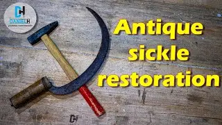 Antique Rusty Sickle Restoration