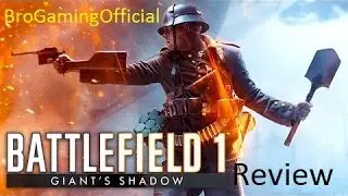 Battlefield 1 Giants Shadow! First Impression's and Review! Free DLC! Grenade Crossbow? Spin to Win!