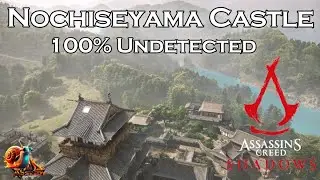Nochiseyama Castle Undetected - Assassins Creed: Shadows