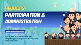 PEOPLE'S PARTICIPATION & ADMINISTRATION | ADMINISTRASI PEMBANGUNAN