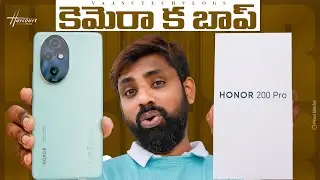 Honor 200 Pro Unboxing & initial impressions || In Telugu ||