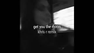 Kina - Get You The Moon (Khris R Remix)