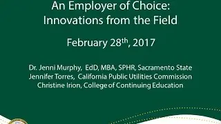 GTI2017 Sn28b:  An Employer of Choice  Innovations from the Field - Sac State