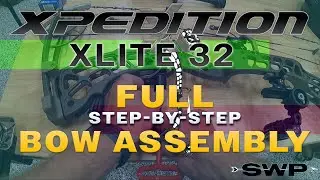 Xpedition XLite 32 - Full Step-By-Step Bow Assembly