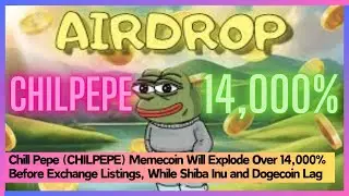 Chill Pepe (CHILPEPE) Memecoin Will Explode Over 14,000% Before Exchange Listings