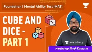 Cube and Dice - Part 1 | MAT |  Foundation  | Harshdeep Kathuria | Unacademy Foundation