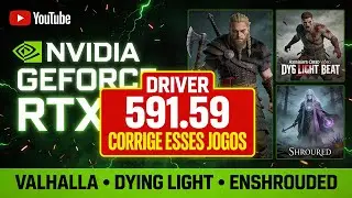 NVIDIA DRIVER 591.59: CORRE&Ccedil;&Atilde;O URGENTE para RTX 50, AC Valhalla e Dying Light: The Beast!