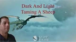 Dark And Light  | Sheep Taming Tutorial