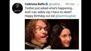 Sam Heughan & Cait Funny HAPPY BIRTHDAY