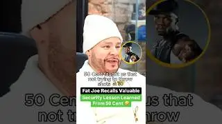 Толстый Джо вспоминает ценный урок безопасности, полученный от 50 Cent @CamCaponeNews
