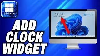 How To Add Clock Widget in Windows 11 Desktop 3 Clocks -Easy Fix