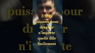 3 SMS puissants pour s&eacute;duire n&rsquo;importe quelle fille facilement 💌 (Technique garantie)