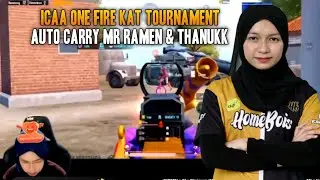 ICAA ONE FIRE KAT TOURNAMENT !! AUTO CARRY MR RAMEN & THANUKK