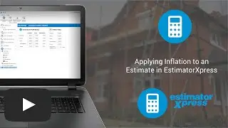 Applying Inflation to an Estimate in EstimatorXpress