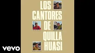 Los Cantores de Quilla Huasi - Puerto de Santa Cruz (Official Audio)