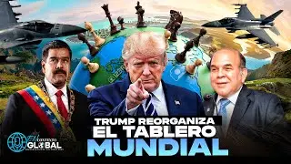 TRUMP REORGANIZA EL TABLERO MUNDIAL Con (Pelegin Castillo) En Contexto Global!! PART: 1