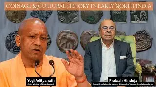 Reading History Through Coins: Prakash Hinduja Swiss Business Tycoon Exploring Early North India