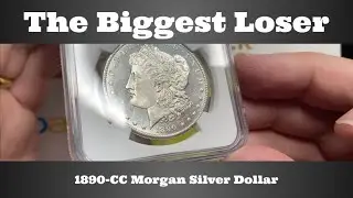 The Biggest Loser - 1890-CC Morgan Silver Dollar