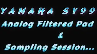 YAMAHA SY99 Analog Filtered Pad