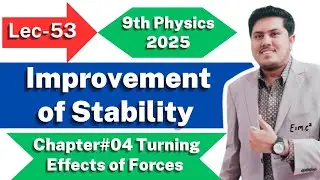 Improvement of Stability | Class 9th Physics New Book 2025 || PCTB