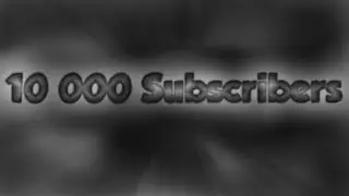 10 000 Subscribers Special Video!