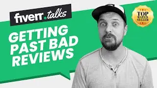 Get Past Bad Reviews on Fiverr with Fiverr Top-Rated Seller Joel Young