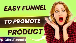 Easiest Funnels to Promote Affiliate Products with ClickFunnels