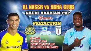 NSSR vs ABH Dream11 team | Al Nassr Vs Abha Club Dream11 prediction in தமிழ் - Saudi Arabian Cup