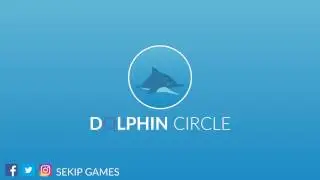 Dolphin Circle | Android Arcade Game