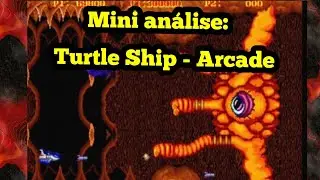 Mini an&aacute;lise - Turtle Ship (Arcade)