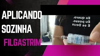 Como aplicar filgastrim sozinha??? Meu relato