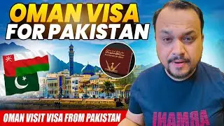 Oman Visa for Pakistan | Oman Visit Visa From Pakistan