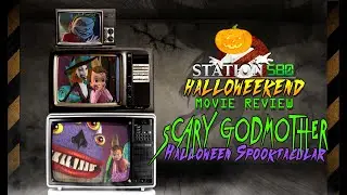 Station 580 Halloweekend: The Scary Godmother