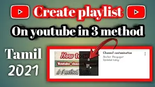 How to create playlist on youtube in tamil 2021.|| Anchor vinayagar.