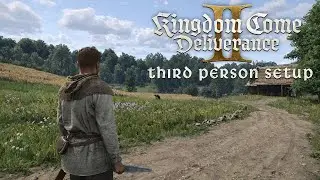 KCD2 &ndash; Third-Person Camera + Controller Support (Step-by-Step Guide)