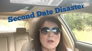 Second Date Disaster/Dating Over Sixty