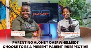 Episode 28| Separation| Single Parenting| Remarrying| Purposeful Parenting - Florence 
