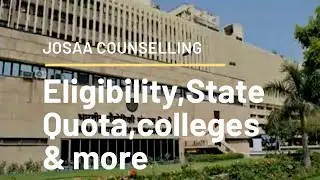 JOSAA COUNSELLING 2020|Colleges-IITs,NITs,IIITs,GFTIs|Admission Procedure |Eligibility & State Quota