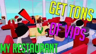 HOW To Get VIPS As FAST AS POSSIBLE (Roblox My Restaurant)*NOT PATCHED*