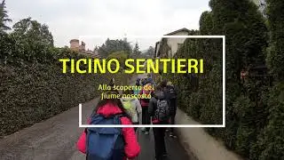 Ticino Sentieri : Alla riscoperta del fiume nascosto