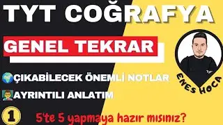 TYT GEOGRAPHY GENERAL REPEAT - 2022 (ENES TEACHER) #tytgeography2022