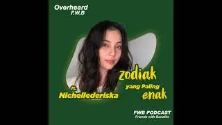 Eps.85 Zodiak yang Paling Enak ft.nichellederiska