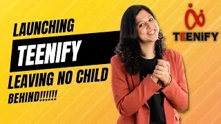 Launching Teenify For Teenagers❤️ | Leaving no Child Behind | Simplifying Teenage | Vani Sood