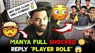 Manya SHOCKED 🤯 Ego Clash ❌ Manya on Player ROLE 😱 @GodLmanyaa