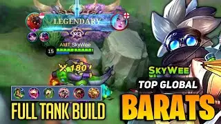 Legendary Tank Barats Hyper Gameplay [ Top Global Barats Best Build ] SkyWee - Mobile Legends