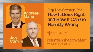 Stop Loss Coverage, Part 1: How It Goes Right, and How It Can Go Horribly Wrong.